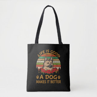 Tote Bag 4 La Vie Est Bonne Un Chien Le Rend Meilleur
