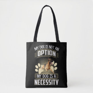 Tote Bag 4 Mon Chien N'Est Pas Une Option Mon Chien Est Une