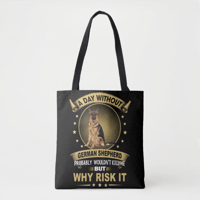 Tote Bag 7 Par jour sans berger allemand ne serait probable (Devant)