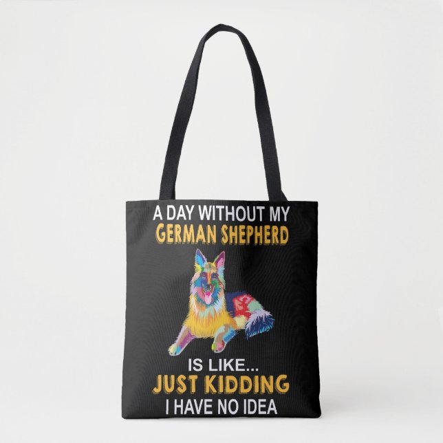 Tote Bag 8 Par Jour Sans Mon Berger Allemand Est Comme Ki (Devant)