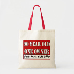 Tote Bag 90 ans un propriétaire ont besoin de pièces, fon
