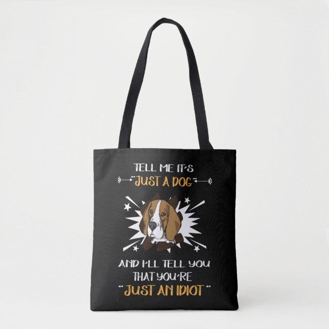 Tote Bag 9 Juste Un Chien Juste Un Beagle Idiot (Devant)
