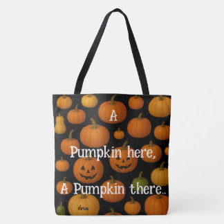 Tote Bag A pumpkin here tote