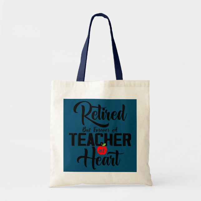 Tote Bag A Retraité Mais Pour Toujours Un Enseignant Dans L (Devant)