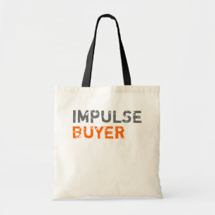 Tote Bag Acheteur impulsif