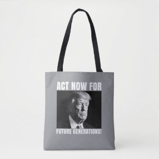 Tote Bag Agissez maintenant pour les générations futures - 