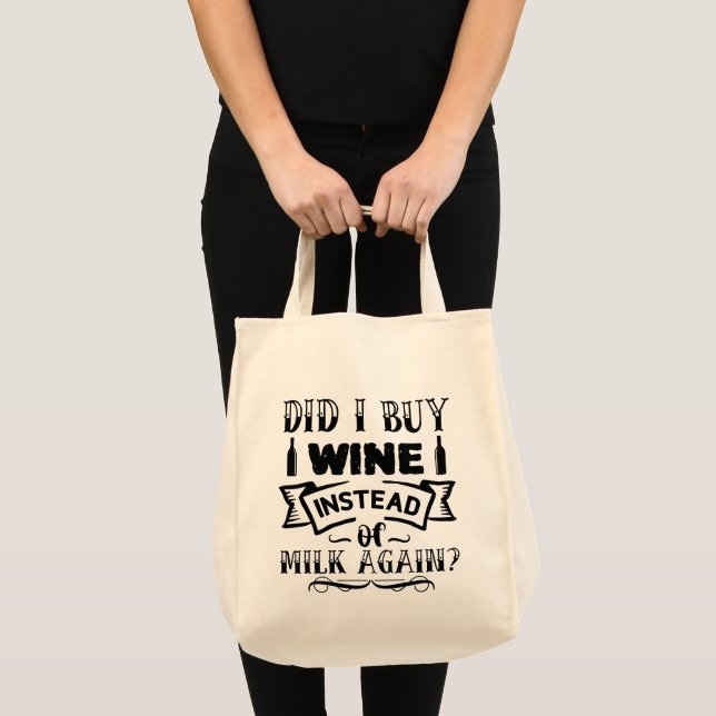 Tote Bag Ai-Je Acheté Du Vin Au Lieu Du Lait À Nouveau ? (Devant (produit))