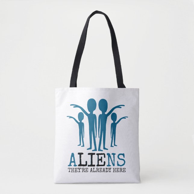 Tote Bag Aliens, ils sont déjà là (Devant)
