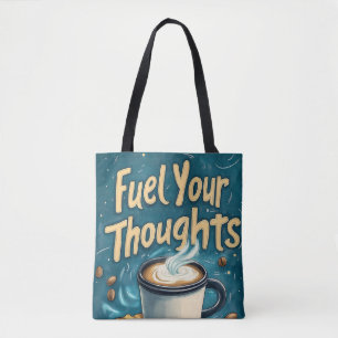 Tote Bag Alimentez vos pensées avec du café et de la créati