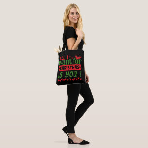 TOTE BAG ALL I WANT FOR CHRISTMAS IS YOU