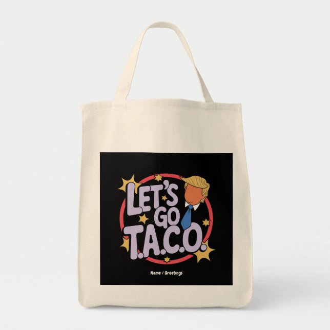 Tote Bag Allez Taco Funny Design Citation audacieuse Hommes (Devant)