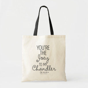 Tote Bag AMIS™   Vous êtes la Joey à mon Chandler