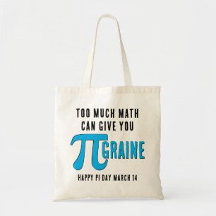 Tote Bag Amusez-vous TROP Pi Day
