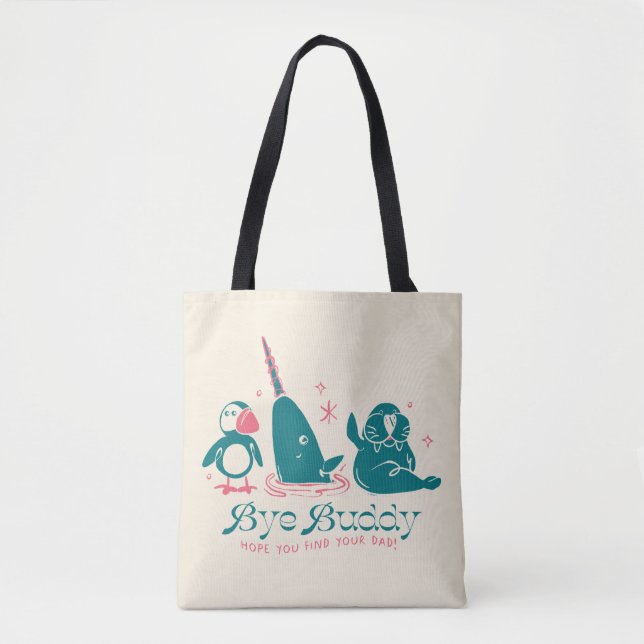 Tote Bag Animal Friends - Bye Buddy Hope You Find Your Papa (Devant)