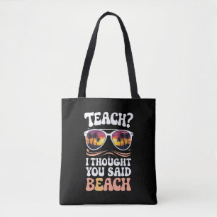 Tote Bag Apprenez-Moi Que Vous Avez Dit Professeur De Plage
