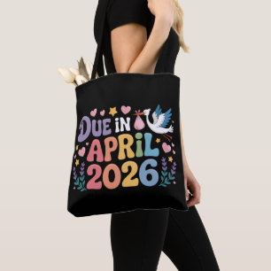 Tote Bag Arrive avril 2026 Bébé à naître Grossesse de maman