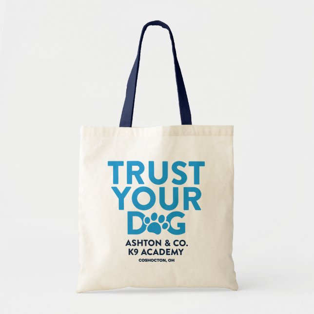 Tote Bag Ashton & Co. K9 Academy Faites confiance à votre c (Devant)