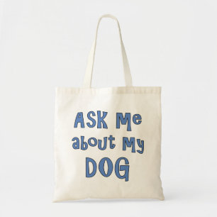 Tote Bag Ask me about my dog