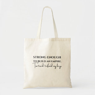 Tote Bag Assez forte pour construire un empire