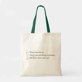 Tote Bag "Aucune une telle chose comme l'heure du coucher"