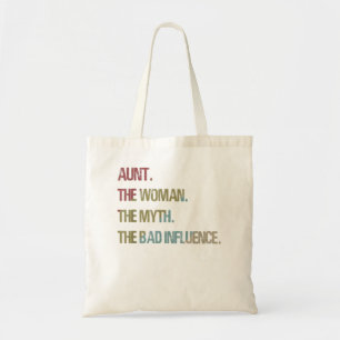 Tote Bag Aunt the woman myth bad influence t for Auntie