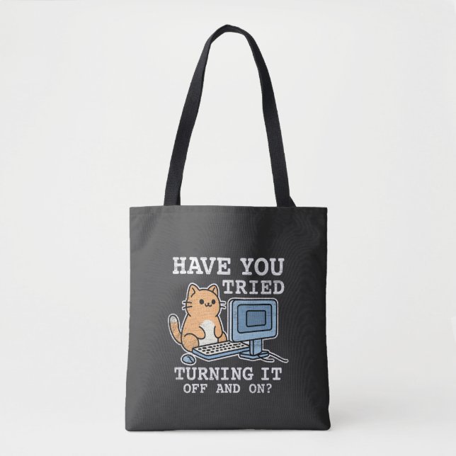 Tote Bag Avez-vous essayé de l'éteindre et de l'allumer (Devant)