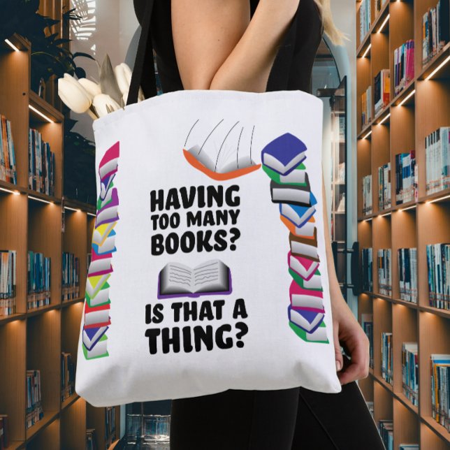 Tote Bag Avoir trop de livres, est-ce possible? (Créateur téléchargé)