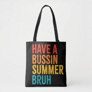 Tote Bag Avoir Un Bussin Été Bruh Retro Enseignant Dernière