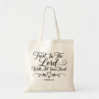 Tote Bag Ayez Confiance Dans Le Seigneur De Tout Votre Cœur