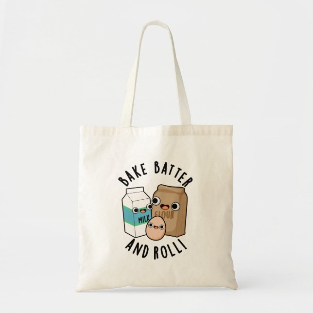 Tote Bag Bake Batter Et Rouler Funny Baking Pun De Chanson (Devant)