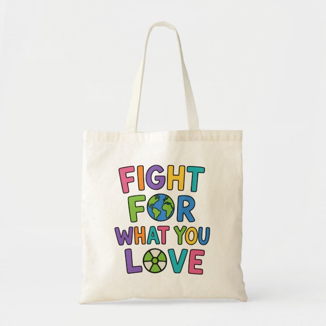 Tote Bag Battez-vous pour ce que vous aimez Avenir de l'éne (Devant)