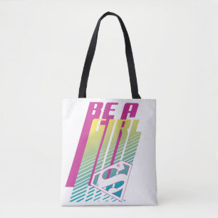 Tote Bag "Be A Girl" Supergirl Graphic