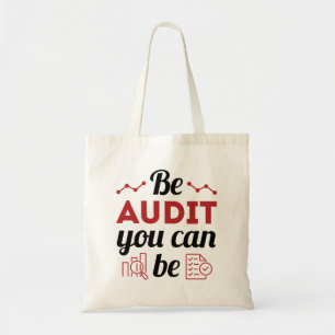 Tote Bag Be Audit You Can Be Funny Auditing Staff