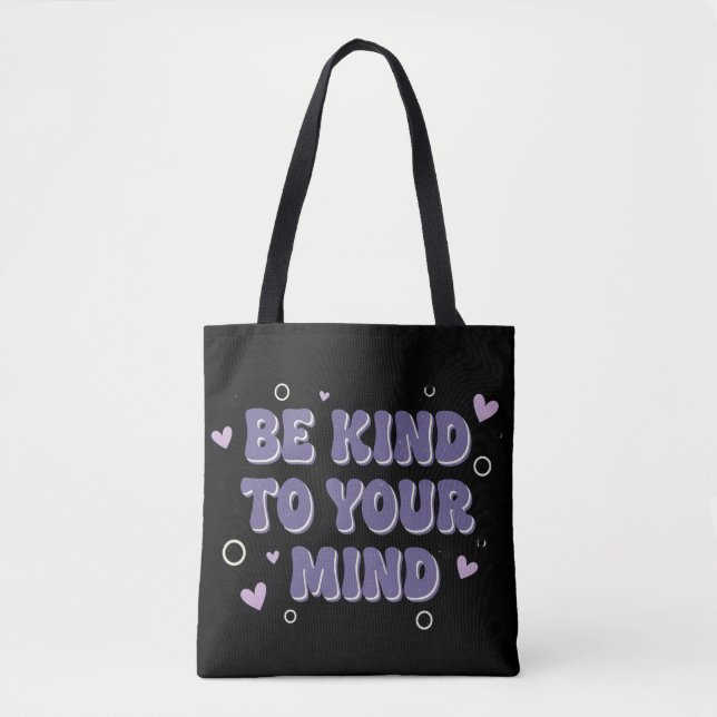Tote Bag Be Kind To Your Mind  (Devant)