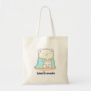 Tote Bag Bearly Awake Funny Sleepy Bear Pun