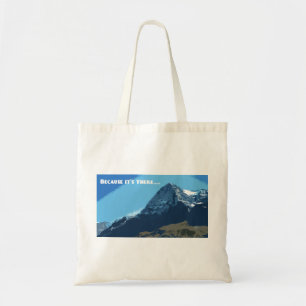 Tote Bag Because it’s there Eiger mountain