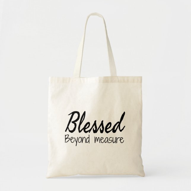 Tote Bag Béni au-delà de la mesure (Devant)