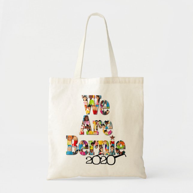 Tote Bag Bernie Sanders pour le président 2020 Nous sommes  (Devant)