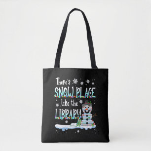 Tote Bag Bibliothécaire Il y a une place de neige comme la 