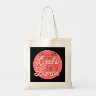 Tote Bag Bien Qu'Elle Soit Si Petite, Elle Est Fierce 73