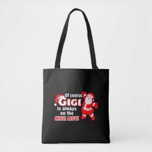 Tote Bag Bien Sûr Gigi Est Toujours Sur La Bonne Liste Noël
