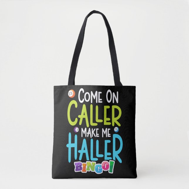 Tote Bag Bingo Joueur amusant Me faire Holler (Devant)