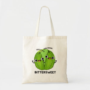 Tote Bag Bittersweet Funny Bitter Gourd Pun