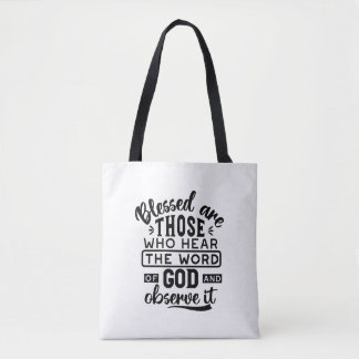 Tote Bag Blessed Are Those Who Hear the Word of God Quotes