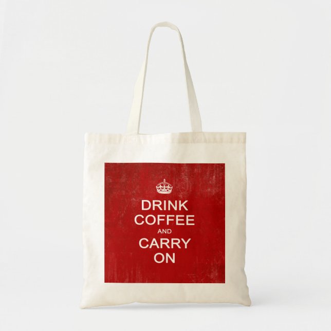 Tote Bag Boire du café et continuer, garder le calme (Devant)