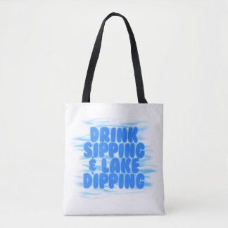 Tote Bag Boire Sipping & Lake Dipping arrière - plan d'eau 