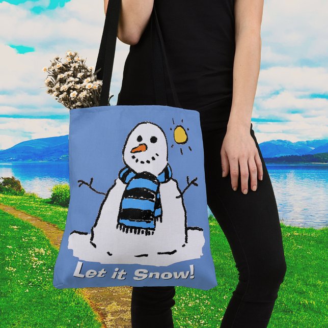 Tote Bag Bonhomme de neige avec message - Laissez la neige  (Créateur téléchargé)