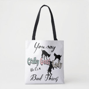 Tote Bag BONNE CHÈVRE, DIRE   Vous Dites Crazy Chèvre Lady 