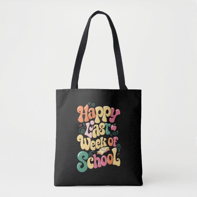 Tote Bag Bonne Dernière Semaine D'Enseignants Étudiants Sup (Devant)