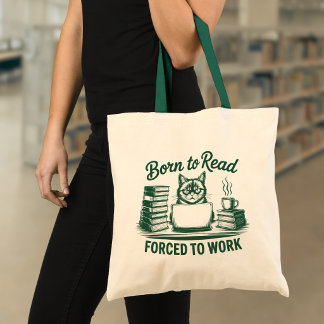 Tote Bag Born to Read Forced to Work Cat Book Lover